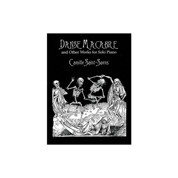 Danse Macabre and Other Works for Solo Piano, Camille Saint-Saens