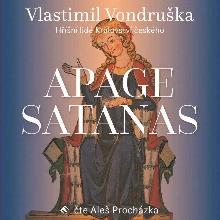 Apage Satanas, Vondruska - Prochazka Ales, 2CD (MP3), Audioknihy
