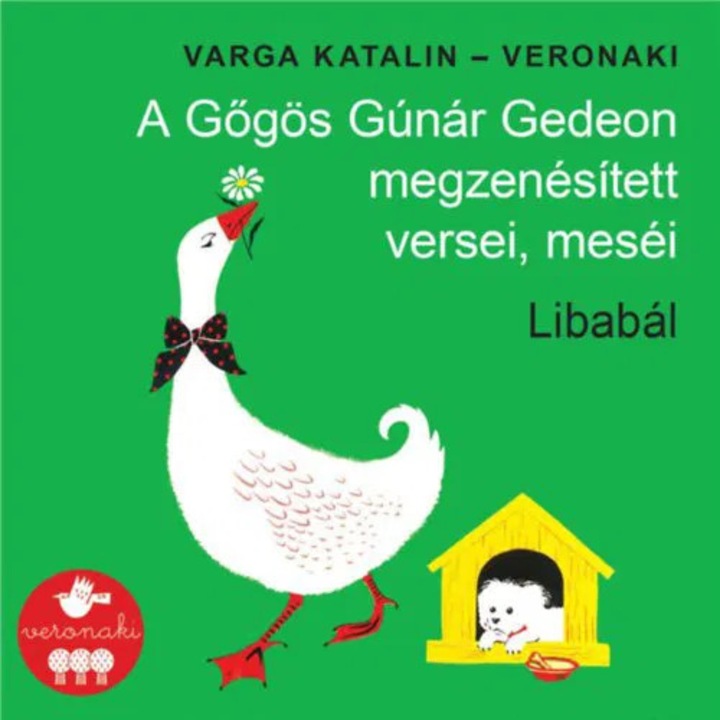 CD muzica pentru copii, Varga Katalin, Veronaki, Libabal, 1 disc, plastic