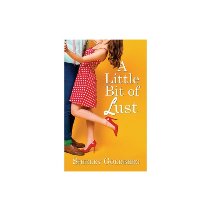 A Little Bit of Lust, Shirley Goldberg
