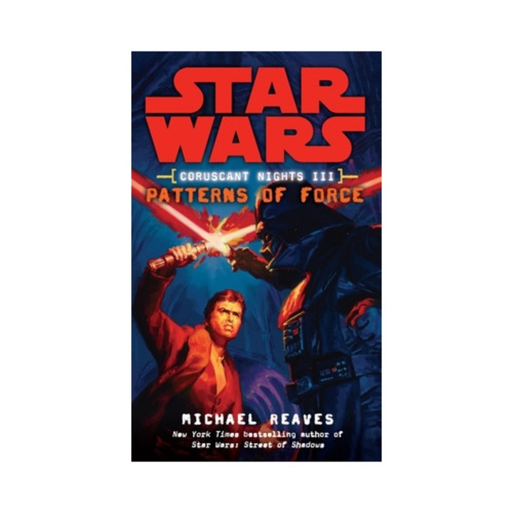 Coruscant Nights III Patterns of Force, Michael Reaves