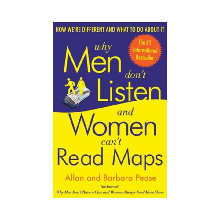 Why Men Don't Listen and Women Can't Read Maps How We're Different and What to Do about It, Barbara Pease, Allan Pease, Barbara