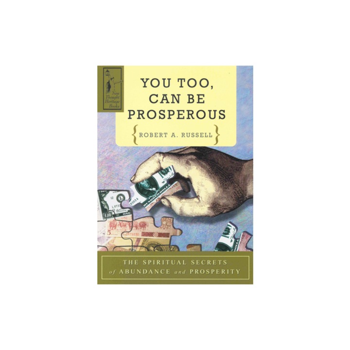 You Too Can Be Prosperous, Robert A. Russell