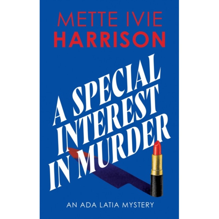 A Special Interest In Murder, Mette Ivie Harrison, 2023