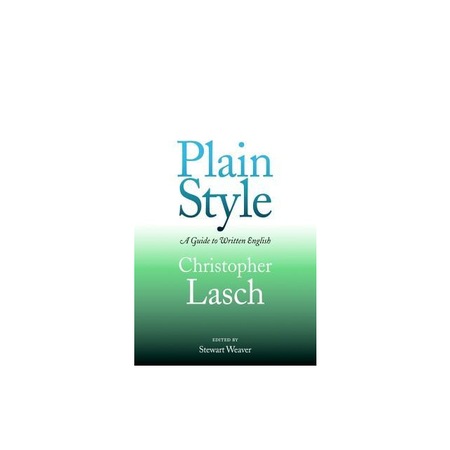 Plain Style, Christopher Lasch - eMAG.ro