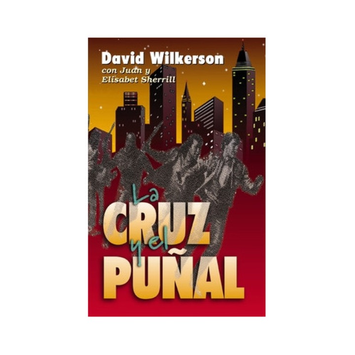 La Cruz y El Pu Al = The Cross and the Switchblade, David R. Wilkerson