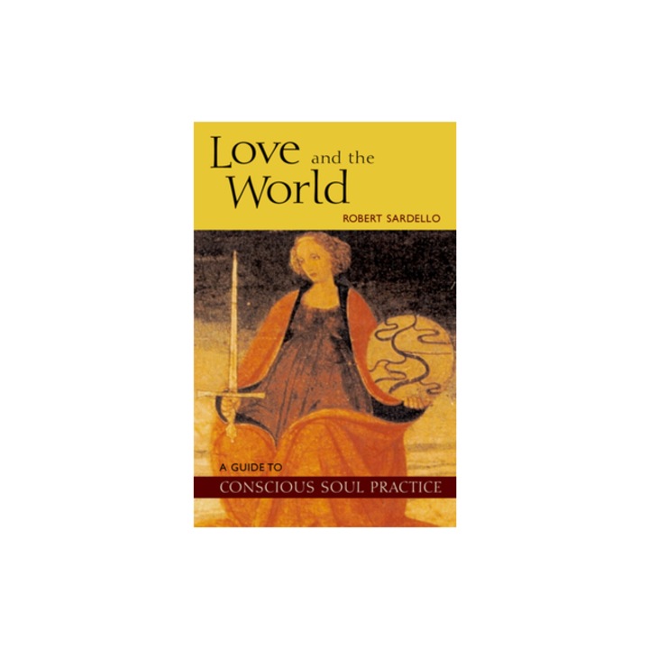 Love and the World, Robert Sardello