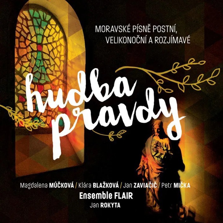 CD Muzica, Flair si oaspeti, Hudba pravdy - Moravske pisne postni, 1 CD, cseh zene