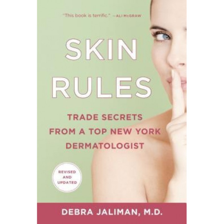 Skin Rules: Trade Secrets from a Top New York Dermatologist, Debra Jaliman (Author)