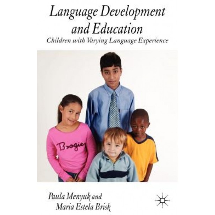 Language Development and Education: Children with Varying Language Experiences, Paula Menyuk (Author)