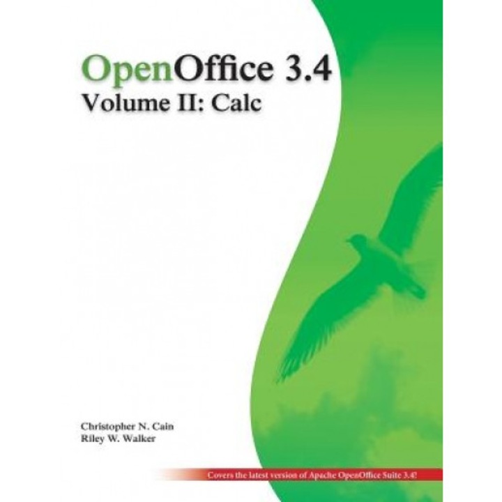Openoffice 3.4 Volume II: Calc: Black and White, Christopher N. Cain (Author)