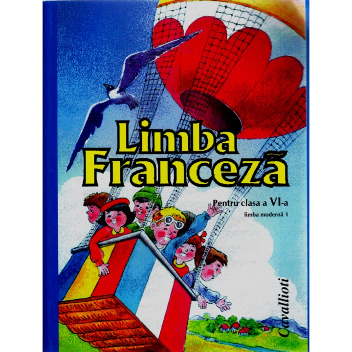 Limba Franceza L1 - Clasa 6 - Manual - M. Slavescu, A. Soare
