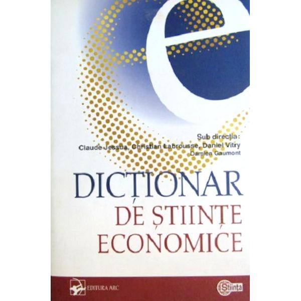 Dictionar de stiinte economice - Claude Jessua