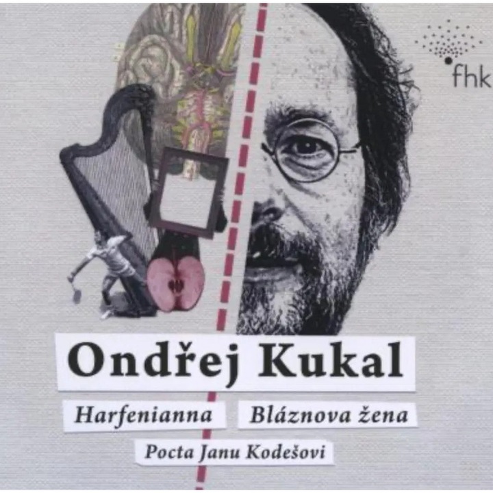 Ондржей Кукал - Harfenianna / Blaznova zena / Pocta Janu Kodesovi - CD