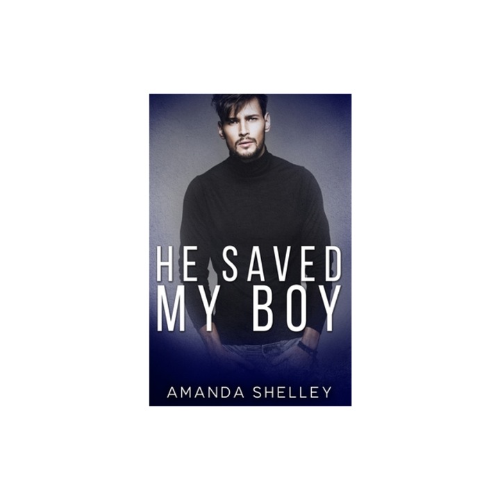 He Saved My Boy, Amanda Shelley