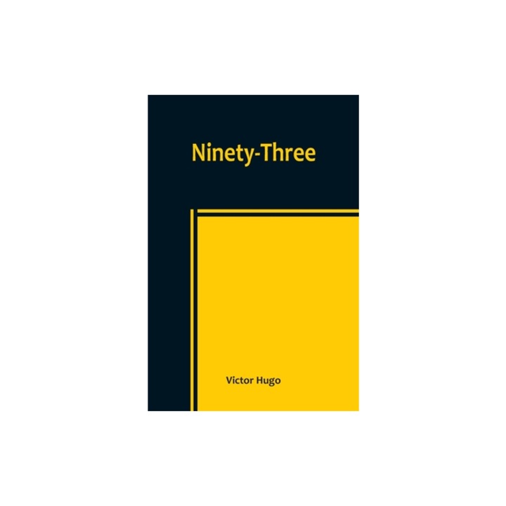 Ninety-Three, Victor Hugo