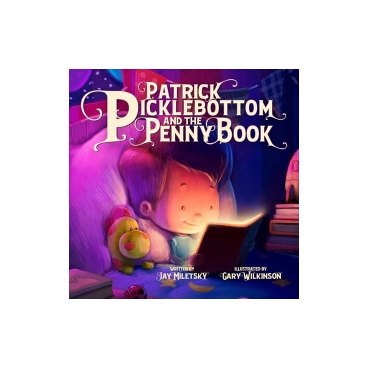 Patrick Picklebottom and the Penny Book, Jay Miletsky