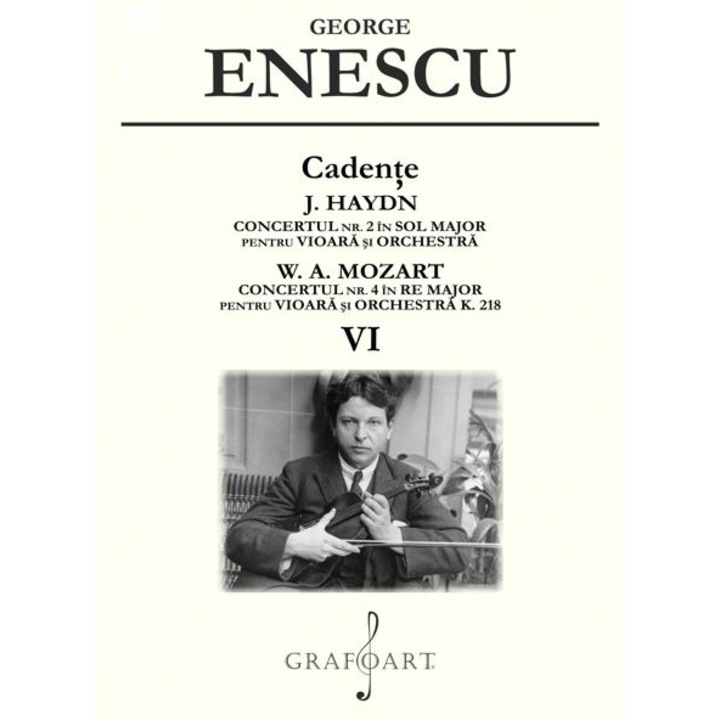 Cadente. J. Haydn si W.A. Mozart. Vol. VI - George Enescu