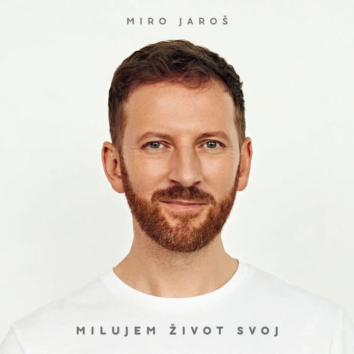 Jaros Miro: Milujem zivot svoj - Vinyl (LP), чешка музика, 180g, 1 диск