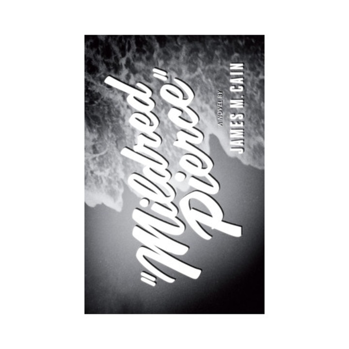 Mildred Pierce, James M. Cain