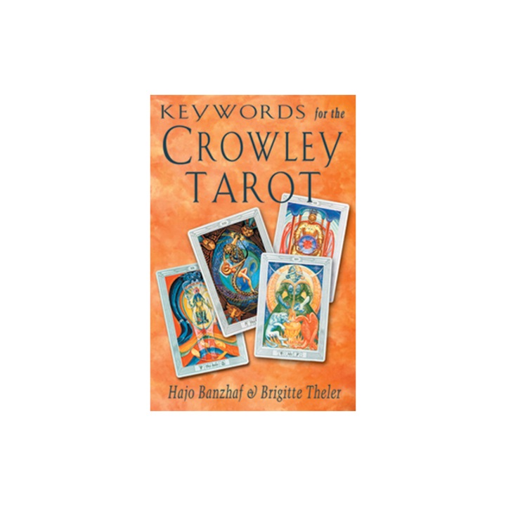 Keywords for the Crowley Tarot, Brigitte Theler, Hajo Banzhaf