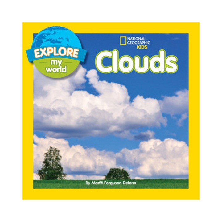 Explore My World Clouds, Marfe Ferguson Delano