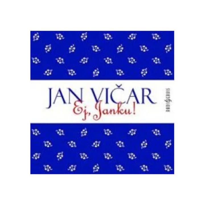 Jan Vicar: Ей, Янку! - CD, класическа музика, 1 диск, пластмаса