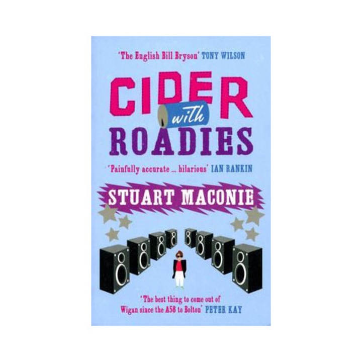 Cider With Roadies - Stuart Maconie