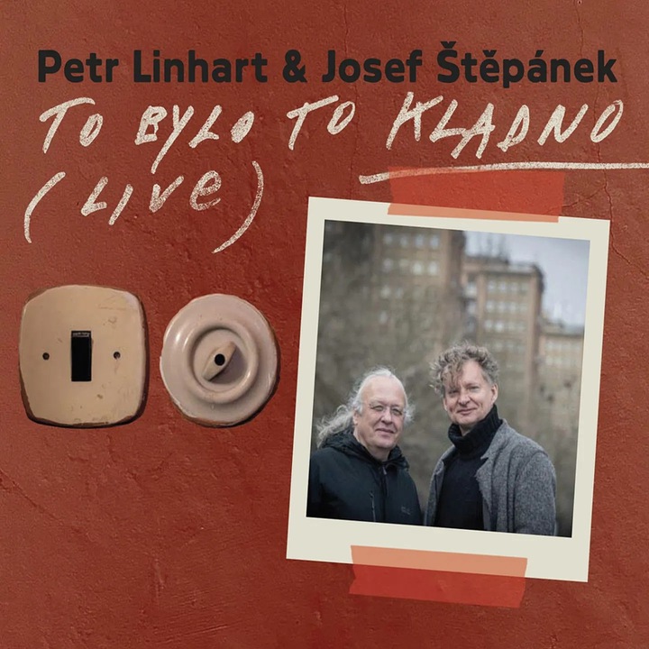 CD музика, Linhart Petr & Josef Stepanek, To bylo to Kladno (Live), 1 диск, жанр: чешка музика