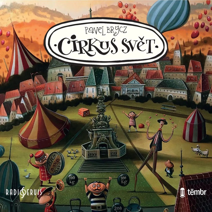 Cirkus Svet, Boris Rosner, Radek Holub, Tatjana Medvecka, 2023, Audiobook