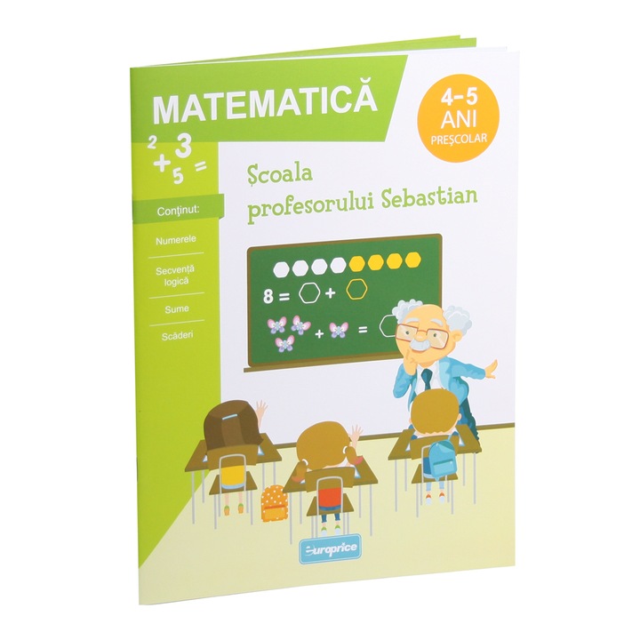 Carte educativa Scoala Profesorului Sebastian - Matematica, activitati interactive, ilustratii colorate, 4-5 ani