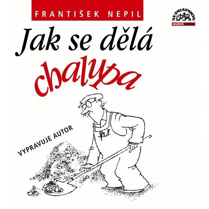 Audiobook, Nepil Frantisek, Jak se dela chalupa, 1 CD, Digipack
