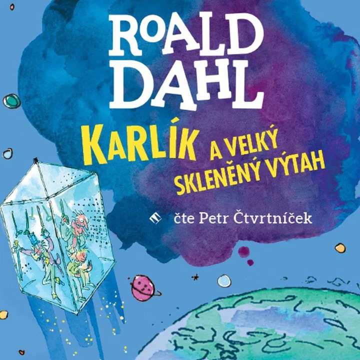 Karlik a velky skleneny vytah, Dahl - Ctvrtnicek Petr, 2023, CD (MP3)