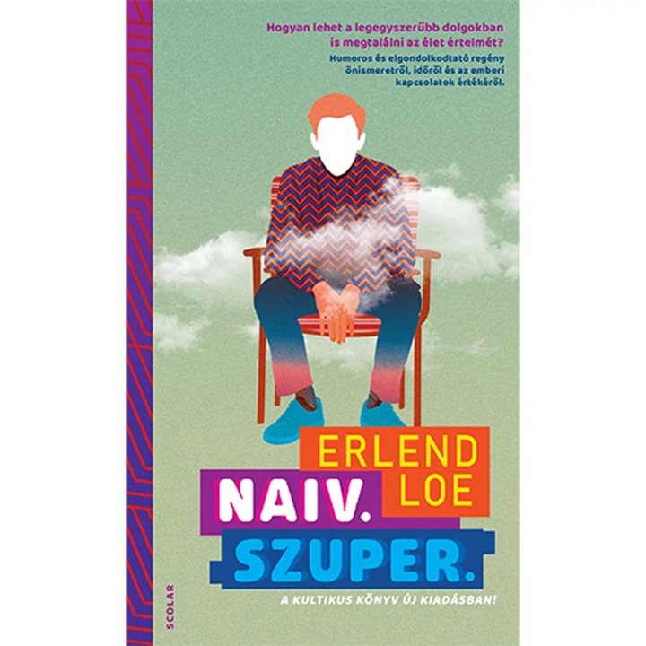 Erlend Loe: Naiv.Szuper. (3. kiadás)