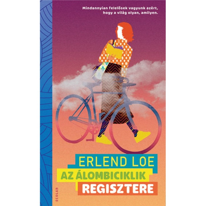 Erlend Loe: Az álombiciklik regisztere