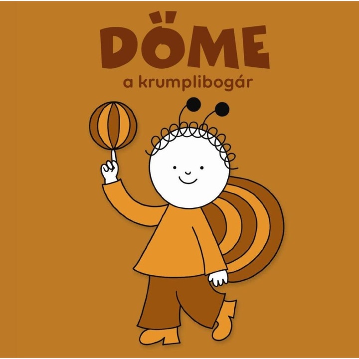 Bartos Erika: Döme, a krumplibogár