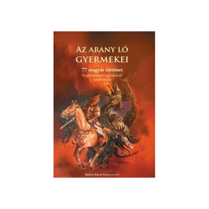 Molnár Attila: Az arany ló gyermekei