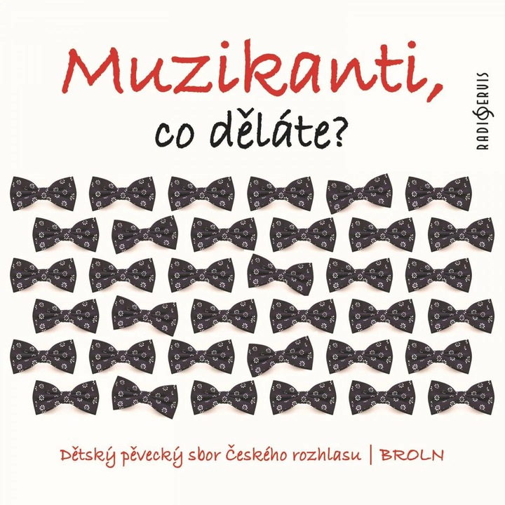 CD Muzikanti, какво правите?, Детски певчески хор на Чешкото радио, чешка музика, 1 диск