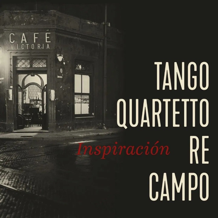 CD Tango Quartetto Re Campo: Inspiracion, muzica traditionala argentiniana, 1 disc