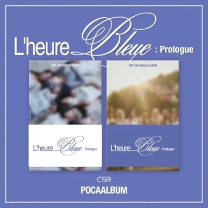 Album Poca, CSR, L'heure Bleue: Prologue, K-pop
