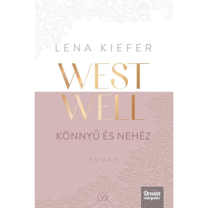 Lena Kiefer: Westwell - Könnyű és nehéz