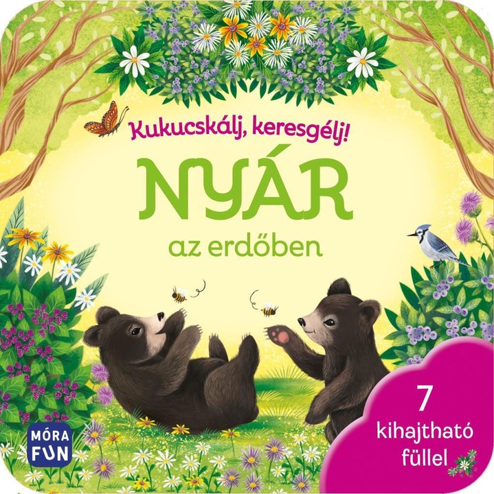 Móra Könyv: Kukucskálj, keresgélj! - Nyár az erdőben - 7 kihajtható füllel