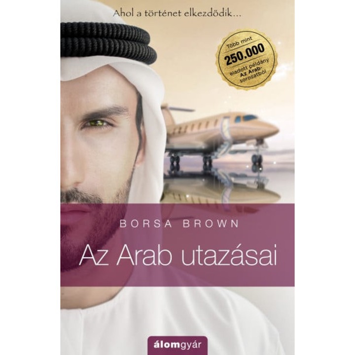 Borsa Brown: Az Arab utazásai - Az Arab 0