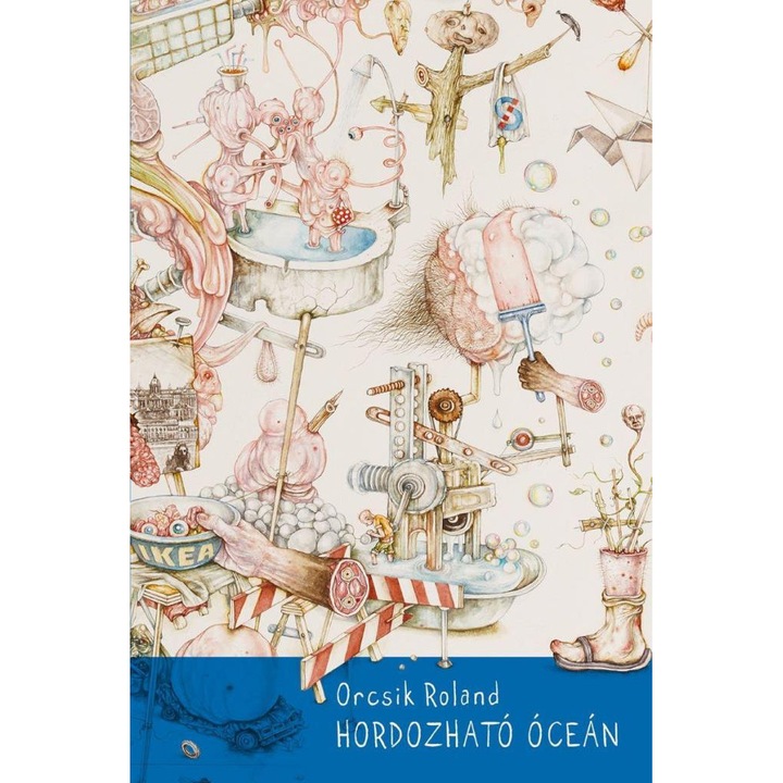 Orcsik Roland: Hordozható óceán