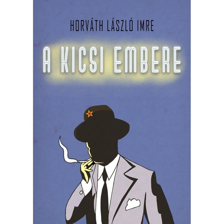 Horváth László Imre: A Kicsi embere