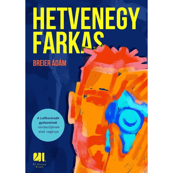 Breier Ádám: Hetvenegy farkas