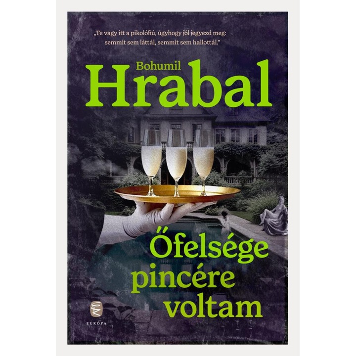 Bohumil Hrabal: Őfelsége pincére voltam