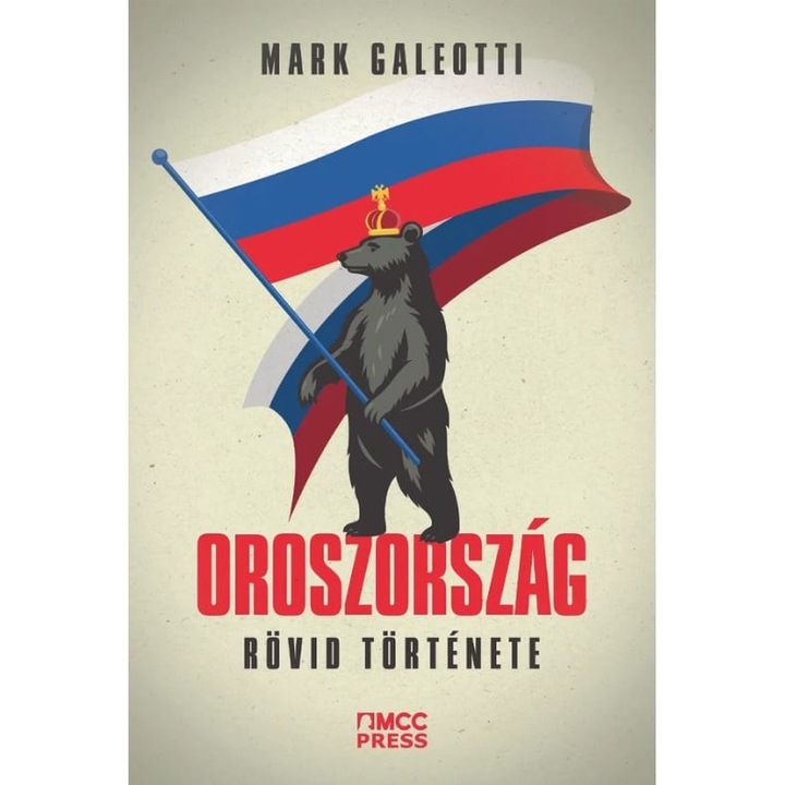 Mark Galeotti: Oroszország rövid története