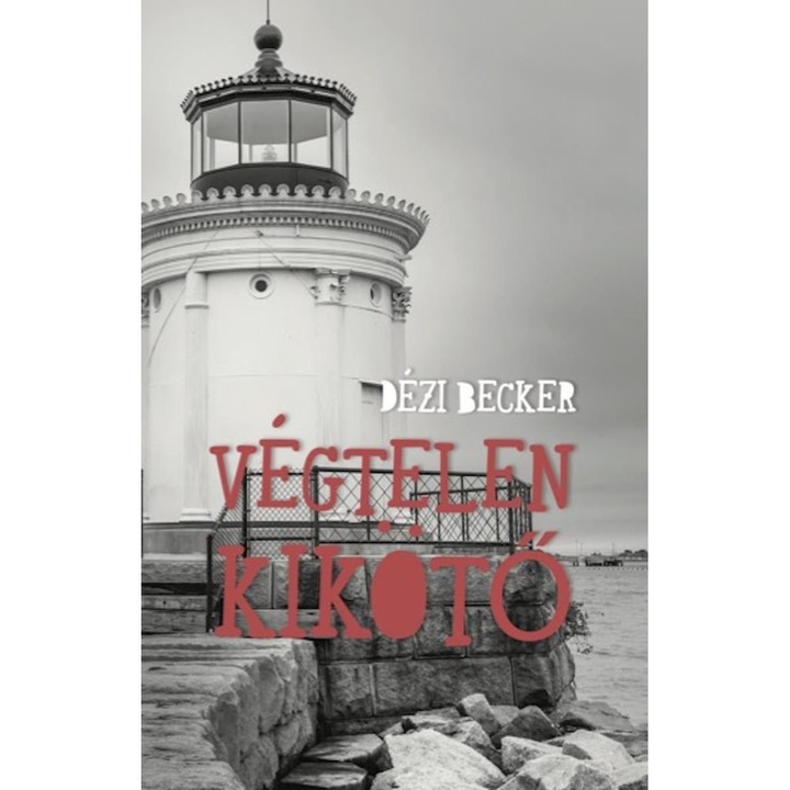 Dézi Becker: Végtelen kikötő