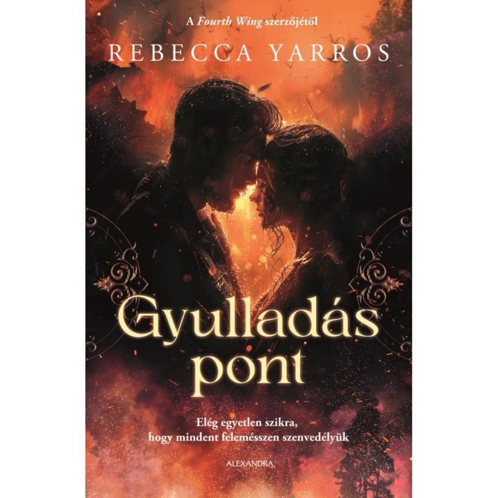 Rebecca Yarros: Gyulladáspont - Éldekorált kiadás